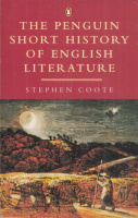 Coote, Stephen : The Penguin Short History of English Literature