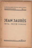 Fejtő Ferenc : Jean Jaurès