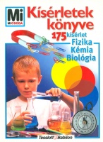 Köthe, Rainer  : Kísérletek könyve. 175 egyszerű fizikai, kémiai és biológiai kísérlet 