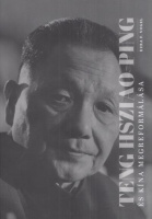 Vogel, Ezra F. : Teng Hsziao-Ping és Kína megreformálása