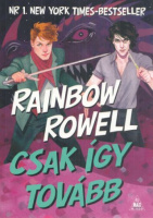 Rowell, Rainbow : Csak így tovább