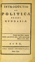 [Reviczky József] : Introductio ad politica Regni Hungariae.
