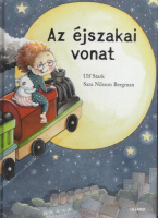 Stark , Ulf - Sara Nilsson Bergman : Az éjszakai vonat
