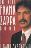 Zappa, Frank - Peter Occhiogrosso : The Real Frank Zappa Book