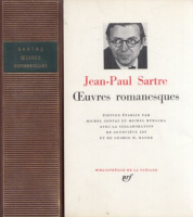 Sartre, Jean-Paul : Oeuvres Romanesques