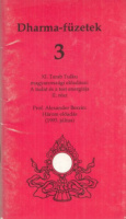 Dharma-füzetek 3 - XI. Tarab Tulku magyarországi előadásai: A tudat és a test energiája II. rész. / Prof. Alexander Berzin: Három előadás (1993. július)