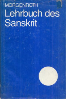 Morgenroth, Wolfgang : Lehrbuch des Sanskrit. Grammatik, Lektionen, Glossar