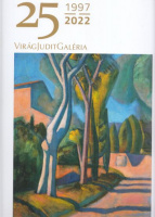 25 - Virág Judit Galéria. 1997-2022. 69. Aukció. 2022. május