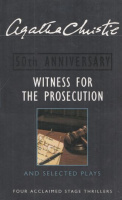 Christie, Agatha : Witness for the Prosecution and Selected Plays