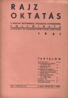 Rajzoktatás - A Magyar Rajztanárok Országos Egyesületének folyóirata 1941. Április 15.