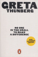 Thunberg, Greta : No One Is Too Small to Make a Difference