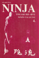 Szabó Pál : Ninja (Togakure-ryu - Ninpo Tai jutsu) 4.