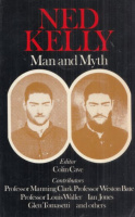 Cave, Colin : Ned Kelly - Man and Myth