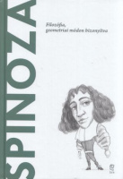 Solé, Joan : Spinoza - Filozófia, geometriai módon bizonyítva