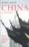 Keay, John : China - A History