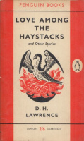 Lawrence, D.H. : Love Among The Haystacks