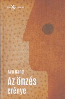 Rand, Ayn  : Az önzés erénye