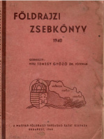 Temesy Győző (szerk.) : Földrajzi zsebkönyv 1940