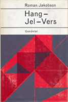Jakobson, Roman : Hang - Jel - Vers