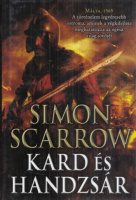 Scarrow, Simon : Kard és handzsár - Málta, 1565.