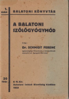 Schmidt Ferenc : A balatoni szőlőgyógymód