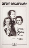 Ferencz Győző (szerk.) : Byron, Shelley és Keats versei