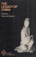 Dawson, Raymond  : The legacy of China