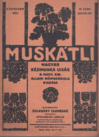Zulawsky Elemérné (szerk.) : Muskátli II. évfolyam 10. szám. (1933 július hó)
