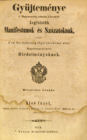 Gyüjteménye a' Magyarország számára kibocsátott Legfelsőbb Manifestumok és Szózatoknak, ...