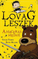 French, Vivian - Melling, David : A macerás medve