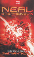 Stephenson, Neal  : Gyémántkor II.
