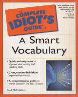 McFedries, Paul : The Complete Idiot's Guide to a Smart Vocabulary 