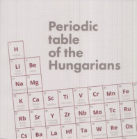 Péger Zsuzsanna et al. : Periodic Table of the Hungarians
