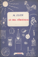 Iljin, M. : Az óra története