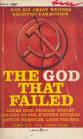 Crossman, Richard (Ed.) : The God That Failed - Why Six Great Writers Rejected Communism