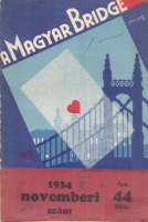 A Magyar Bridge. 13.sz., 1934. nov. - A Magyar Bridgeszövetség hivatalos lapja