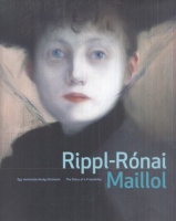 Földi Eszter (szerk.) : Rippl-Rónai és Maillol - Egy művészbarátság története / The Story of a Friendship