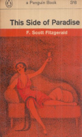 Fitzgerald, F. Scott : This Side of Paradise