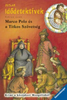 Lenk, Fabian : Marco Polo és a Titkos Szövetség