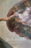 Zöllner, Frank-Thoenes, Christof-Pöpper, Thomas : Michelangelo - A teljes életmű