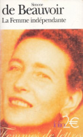 Beauvoir, Simone de : La Femme indépendante