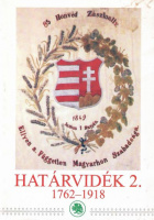 Demeter Lajos (szerk.) : Határvidék 1762-1918  2.
