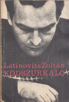 Latinovits Zoltán : Ködszurkáló