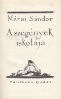 Márai Sándor : A szegények iskolája (Első kiadás)