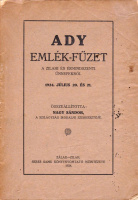 Nagy Sándor (Összeáll.) : Ady emlék-füzet. A zilahi és érmindszenti ünnepekről. 1924. július 20. és 21.