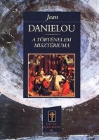 Danielou, Jean  : A történelem misztériuma
