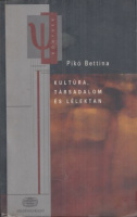 Pikó Bettina : Kultúra, társadalom és lélektan