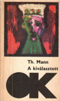 Thomas Mann : A kiválasztott