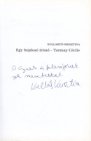 Kollarits Krisztina : Egy bujdosó írónő - Tormay Cécile (Dedikált)