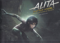 Bernstein, Abbie : Alita - Battle Angel  (The Art and Making of the Movie)